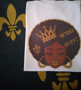 Who Dat Afro Queen T- Shirt.